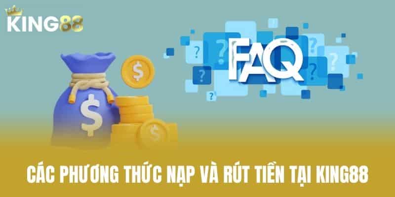Các phương thức nạp và rút tiền tại KING88