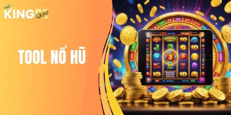 Tool nổ hũ