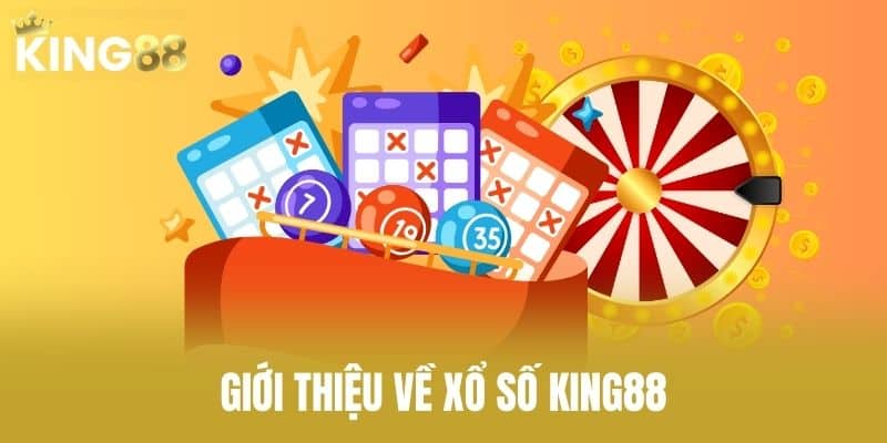 Giới thiệu về xổ số KING88