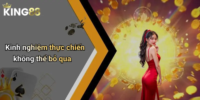 Kinh nghiệm thực chiến không thể bỏ qua